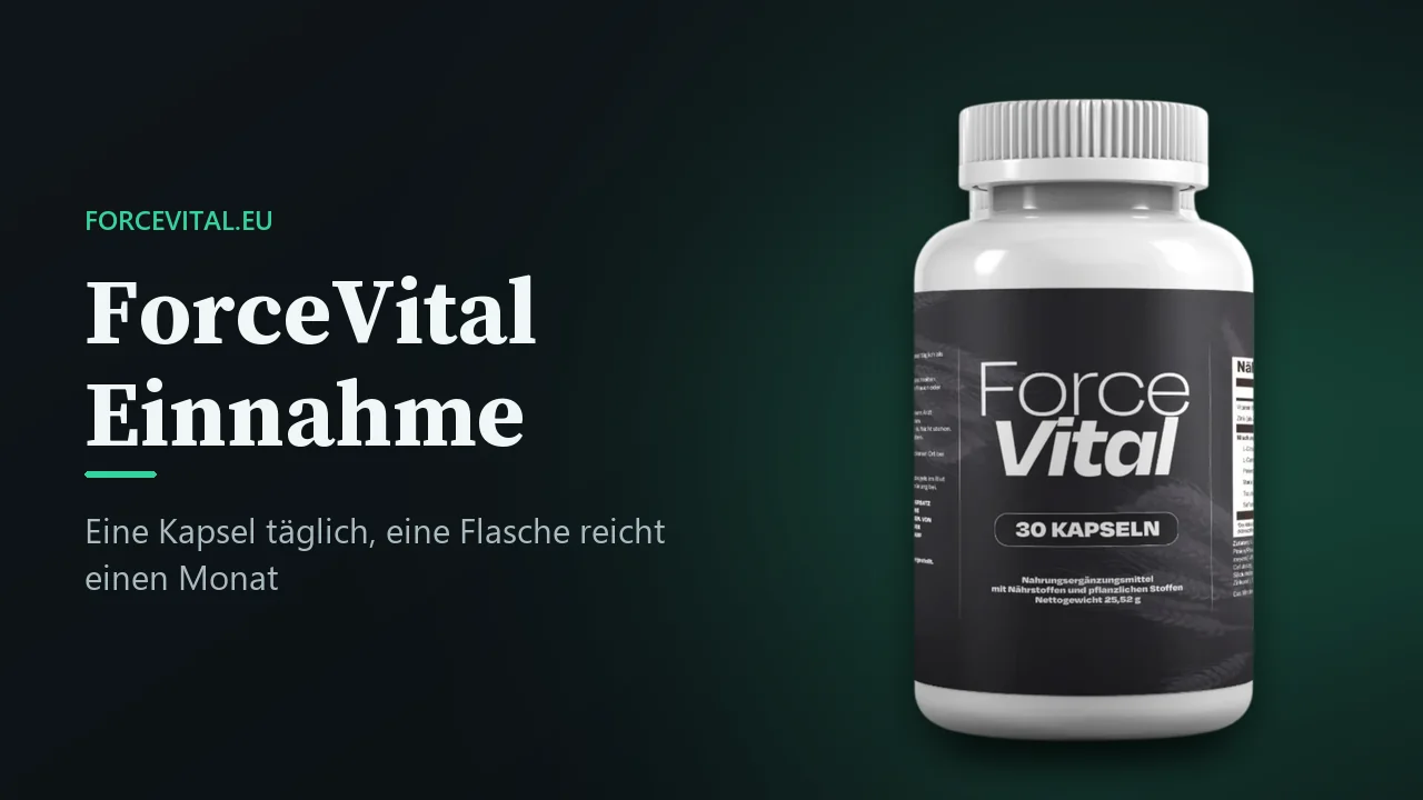 ForceVital Einnahme: die Flasche mit 30 Kapseln, eine Kapsel täglich reicht einen Monat